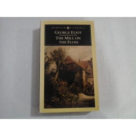 THE MILL ON THE FLOSS - GEORGE ELIOT